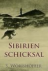 Sibirienschicksal: historischer Roman (German Edition) Sibirienschicksal: historischer Roman (German Edition)