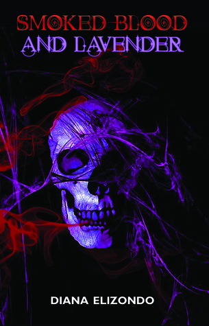 Smoked Blood and Lavender