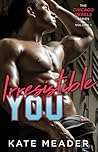 Irresistible You by Kate Meader