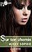 Sur ton chemin - tome 2 (French Edition)