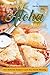 Flavors of Aloha Cookbook: Over 25 Hawaii Recipes to Leave Your Mouth Watering
