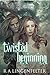 Twisted Beginning (Twisted Journey, #1)