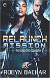 Relaunch Mission by Robyn Bachar