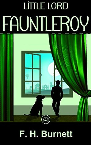 Little Lord Fauntleroy / FREE: Pollyanna