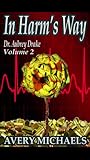 In Harm's Way (Dr. Aubrey Drake #2)