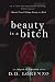Beauty is a Bitch (The Depth of Emotion, #5)