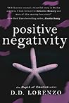 Positive/Negativity by D.D. Lorenzo