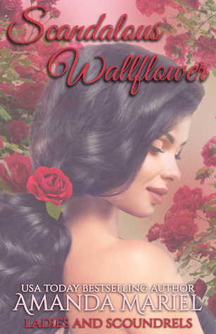 Scandalous Wallflower (Ladies and Scoundrels #4)