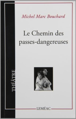 Le Chemin des Passes-dangereuses (Paperback)