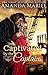 Captivated by the Captain by Amanda Mariel Captivated by the Captain by Amanda Mariel