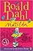 Matilda by Roald Dahl Matilda by Roald Dahl