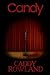 Candy (Sex & Death & Rock 'n Roll #1)