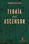 Teoría del ascensor by Sergio Chejfec