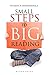 Small Steps To Big Reading:...