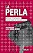 La perla: Historia y testim...