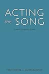 Acting the Song: ...