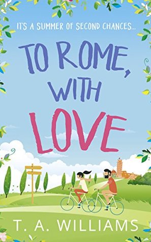 To Rome, with Love (Kindle Edition)