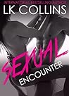 Sexual Encounter by L.K. Collins