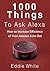 Amazon echo: 1000 things to ask Amazon Alexa, How to increase the efficency of your Echo Dot. (amazon echo dot, amazon echo, dot, amazon dot, alexa, amazon alexa Book 2)