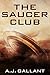 The Saucer Club