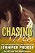 Chasing Me by Jennifer Probst