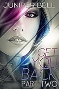 Get You Back : Part Two: Reunion