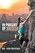 In Pursuit of Success—Overcoming Underachievement: A Book Especially for Teachers, Parents and Students