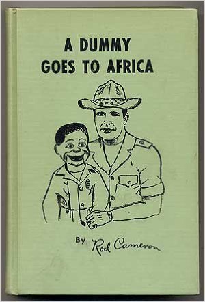 A Dummy Goes To Africa (Hardcover)