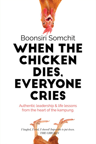 When the Chicken Dies, Everyone Cries