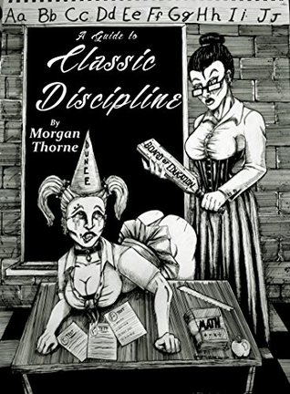 A Guide to Classic Discipline (Kindle Edition)