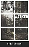 Shadow Walker