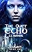 The Quiet Echo (Remnants, #1)