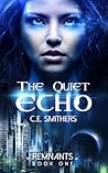 The Quiet Echo (Remnants, #1)