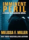 Imminent Peril by Melissa F. Miller