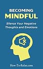 Becoming Mindful by HowToRelax Blog Team