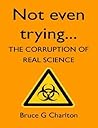 Not Even Trying by Bruce G. Charlton