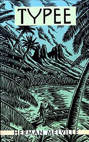 Typee : a peep at Polynesian life. During a four months' residence in a valley of the Marquesas (1846) by Herman Melville