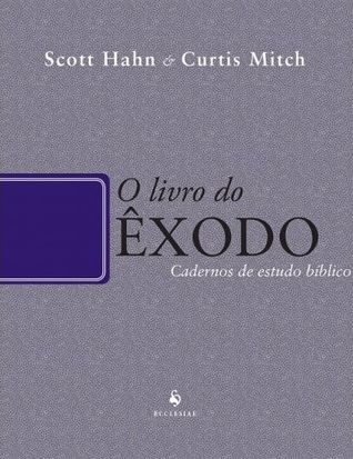 O Livro do Êxodo - Cadernos de estudo bíblico