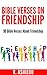 Bible Verses on Friendship:...