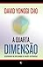 Quarta dimensão, A (nova edição) (Em Portugues do Brasil)