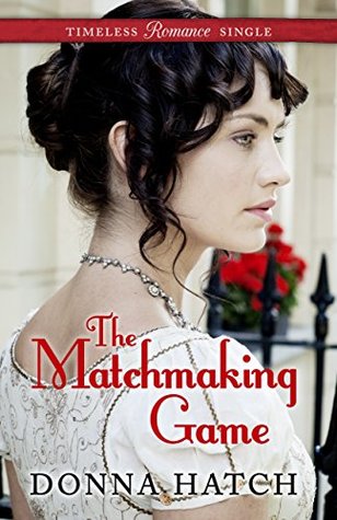The Matchmaking Game (Timeless Romance Single #4)