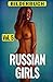 Russian Girls - Die russisc...