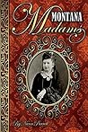 Montana Madams by Nann Parrett Montana Madams by Nann Parrett