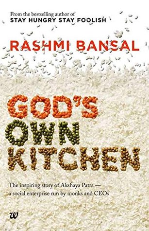 God's Own Kitchen: The Inspiring Story of Akshaya Patra - A Social Enterprise Run by Monks and CEOs (Paperback)