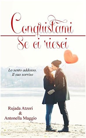 Conquistami se ci riesci (Italian Edition)
