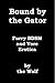 Bound by the Gator (Furry BDSM Vore Erotica)