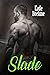 Slade (Slade & Shane, #1)