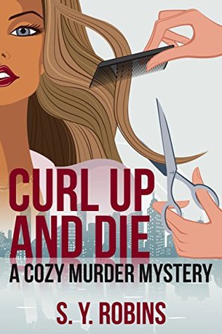 Curl Up and Die (Kindle Edition)