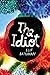 The Idiot