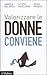 Valorizzare le donne conviene